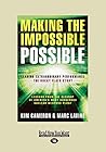 Making the Impossible Possible: Leading Extraordinary Performance: The Rocky Flats Story Making the Impossible Possible: Leading Extraordinary Performance: The Rocky Flats Story