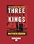 Three Crooked Kings
