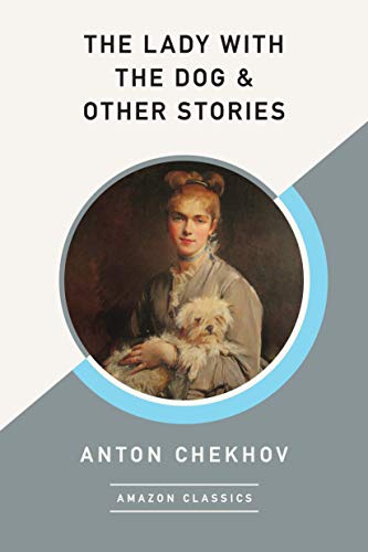 The Lady with the Dog & Other Stories