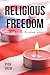 Religious Freedom: What's A...