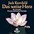 Das weise Herz : die universellen Prinzipien buddhistischer Psychologie