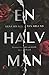 En halv man by Lena Bivner