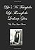 Life's No Fairytale: Life Through the Looking Glass.: Life Through the Looking Glass.