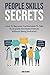 People Skills Secrets: How To Become Comfortable To Talk To Anyone And Make Friends Without Being Awkward