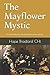The Mayflower Mystic: Of An...