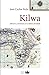 KILWA: Historia y aventuras...