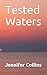 Tested Waters