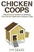 Chicken Coop: Build Your Pe...