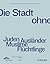 Die Stadt ohne: Juden Auslä...