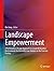 Landscape Empowerment: A Pa...