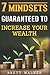 7 Mindsets Guaranteed to Increase Your Wealth