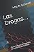 Las Drogas…: Como influyen al desarrollo de nuestra Espiritualidad (Trastorno por consumo de alcohol) (Spanish Edition)