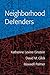 Neighborhood Defenders: Participatory Politics and America's Housing Crisis