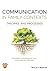Communication in Family Contexts: Theories and Processes