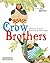 The Crow Brothers