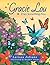 Gracie Lou Tries Something New by Larissa Juliano