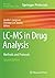 LC-MS in Drug Analysis by Loralie J. Langman