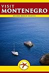Visit Montenegro: Visit Montenegro Guide