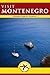 Visit Montenegro: Visit Montenegro Guide