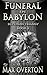 Funeral in Babylon (Scythian Trilogy)