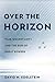 Over the Horizon: Time, Uncertainty, and the Rise of Great Powers