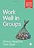 Work Well in Groups