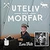 Uteliv med morfar Uteliv med morfar