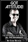 Got Attitude?: The Difference That Makes All the Difference!