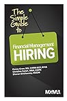 The Simple Guide to Financial Management Hiring