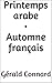 Printemps arabe Automne français by Gérald Connard
