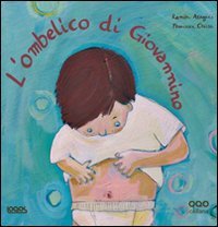 L'ombelico di Giovannino (Hardcover)