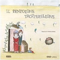 Il pentolone trotterellone (Hardcover)