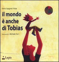 Il mondo è anche di Tobias (Hardcover)