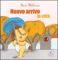 Nuovo arrivo in città (Hardcover)
