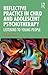 Reflective Practice in Child and Adolescent Psychotherapy by Jeanine Connor