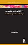Branding Diversity: New Advertising and Cultural Strategies