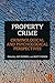 Property Crime: Criminologi...