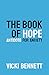 The Book of Hope - Antidote for Anxiety by Vicki Bennett