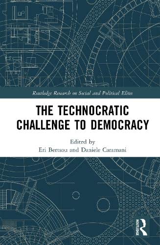 The Technocratic Challenge to Democracy (Kindle Edition)
