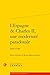 L'Espagne De Charles II, Une Modernite Paradoxale: 1665-1700 (Constitution De La Modernite) (French and Spanish Edition)