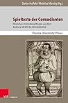Spieltexte Der Comoedianten: Teil 1: Deutsches Internationaltheater Aus Dem Kodex Ia 38.589 Der Wienbibliothek (Theater - Film - Medien) (German Edition)