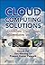 Cloud Computing Solutions: Architecture, Data Storage, Implementation, and Security