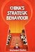 China's Strategic Behaviour by Sanjiv Chauhan