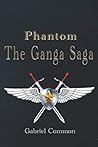 Phantom: The Ganga Saga Phantom: The Ganga Saga