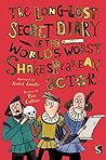 The Long Lost Secret Diary of the World's worst Shakespearean Actor