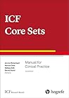 ICF Core Sets: Manual for Clinical Practice