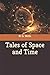 Tales of Space and Time