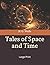 Tales of Space and Time