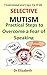 Selective Mutism: Understand and Cope Up With Selective Mutism