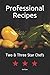 Professional Recipes: Two &...